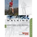 Nordic Walking Kr�ftigen und Dehnen: �bungen f�r ein erfolgreiches Nordic Walking Training