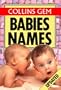 Babies Names (Collins Gem)