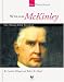 William McKinley: Our Twenty-Fifth President (Our Presidents)