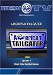 American Tailgater: Ep. 5