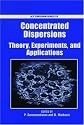 Concentrated Dispersions: Theory, Experiments, and Applications (Acs Symposium Series)