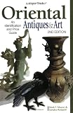 Antique Trader Oriental Antiques & Art: An Identification and Price Guide
