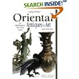 Antique Trader Oriental Antiques and Art: An Identification and Price Guide by Mark Moran