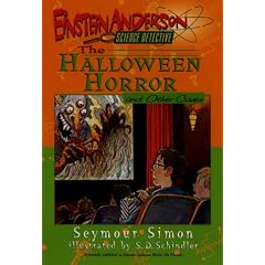 The Halloween Horror and Other Cases (Einstein Anderson, Science Detective)