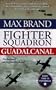 Fighter Squadron at Guadalcanal