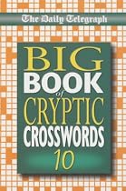 The "Daily Telegraph" Big Book of Cryptic Crosswords: Bk.10