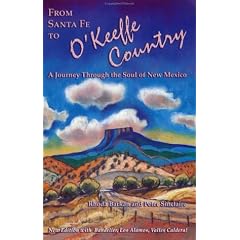 From Santa Fe to O'Keeffe Country: A Journey Through the Soul of New Mexico (Adventure Roads Travel)