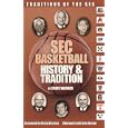 SEC Basketball History and Tradition by Chris Warner