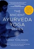 The Ancient Ayurveda Yoga Series