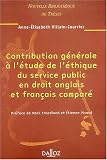 Revue Dalloz  / Contribution générale à l'étude de l'éthique du service public en droit anglais et français comparé