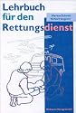 Lehrbuch f&uuml;r den Rettungsdienst