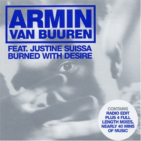 Armin Van Buuren - Burned With Desire (feat. Justine Suissa) Lyrics - Zortam Music