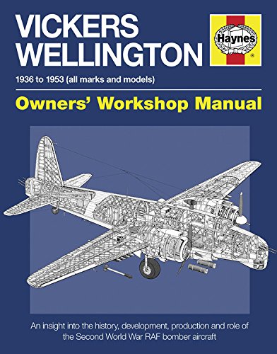 Vickers Wellington Manual: 1936-1953 (all marks and models) (Haynes Manuals)