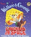Wallace and Gromit: Crackers in Space (Wallace & Gromit)