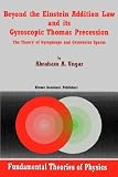 Beyond the  Einstein Addition Law and Its Gyroscopic Thomas Precession