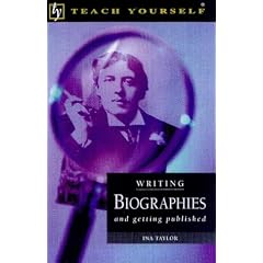 Writing Biographies and Getting Published (Teach Yourself)