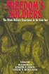 Freedom's Soldiers: The Black Military Experience in the Civil War