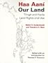 Haa Aani, Our Land: Tlingit and Haida Land Rights and Use