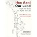 Haa Aani, Our Land: Tlingit and Haida Land Rights and Use