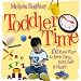 Book Toddler Time: 150 Easy Ways to Keep Them Busy, Safe & Happy