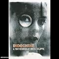 Indochine : L'int�grale des clips (Son Remasteris� en haute-d�finition)