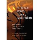 Click here to buy American Indian Literary Nationalism by Jace Weaver, Craig S. Womack, Robert Warrior, and Simon J. Ortiz.