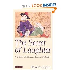 The Secret of Laughter: Magical Tales from Classical Persia