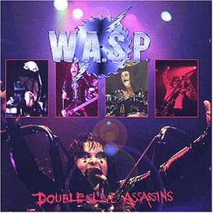 W.A.S.P. - Double Live Assassins (2 of 2) - Zortam Music