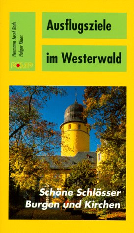 Ausflugsziele im Westerwald: Schöne