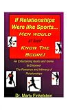 If Relationships Were Like Sports, Men Would at Least Know the Score