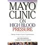 Mayo Clinic on High Blood Pressure: Taking charge of your hypertension