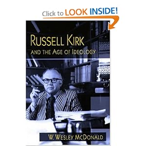 Russell Kirk and the Age of Ideology