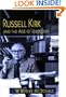 Russell Kirk and the Age of Ideology