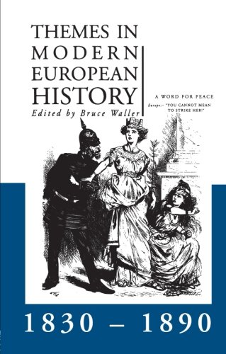 Themes in Modern European History 1830-1890 (Themes in Modern European History Series)