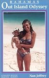 Bahamas: Out Island Odyssey Nan Jeffrey