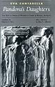 Pandora's Daughters: Role and Status of Women in Greek and Roman Antiquity