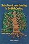 Maize Genetics and Breeding in the 20th Century Maize Genetics and Breeding in the 20th Century