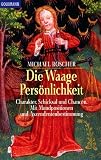 Die Waage-Pers�nlichkeit: Charakter, Schicksal und Chancen. Mit Mondpositionen und Aszendentenbestimmung - Michael Roscher