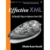 Effective XML: 50 Specific Ways to Improve Your XML