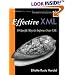 Effective XML: 50 Specific Ways to Improve Your XML (Effective Software Development Series)