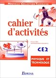Cahier d activités physique technologie CE2