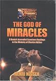 God of Miracles: A Danish journalist examine healings in the ministry of Charles Ndifon