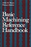 Basic Machining Reference Handbook