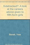 Sidetracked? : a look at the careers advice given to fifth-form girls
