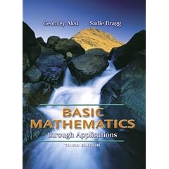 Basic Mathematics through Applications (3rd Edition) (Akst & Bragg Developmental Mathematics)