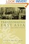 Transforming East Asia: The Evolution of Regional Economic Integration