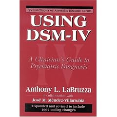 Using DSM-IV: A Clinician's Guide to Psychiatric Diagnosis