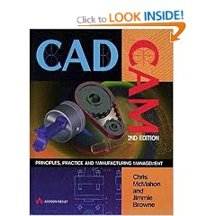 CADCAM: Principles, Practice and Manufacturing Management