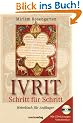Ivrit - Schritt f�r Schritt: Hebr�isch f�r Anf�nger, mit 2 CDs + L�sungen Selbstlernkurs