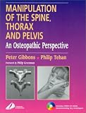Manipulation of the Spine, Thorax and Pelvis: An Osteopathic Perspective (Book with CD-ROM for Windows and Macintosh)